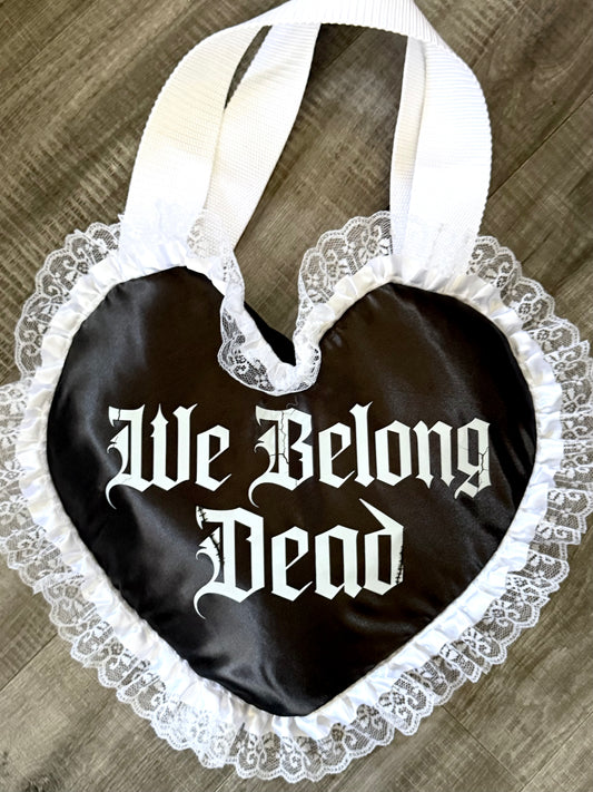 PRE Order We Belong Dead (mini tote bag)